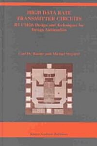 High Data Rate Transmitter Circuits: RF CMOS Design and Techniques for Design Automation (Hardcover, 2003)