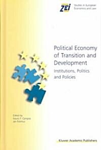 Political Economy of Transition and Development: Institutions, Politics and Policies (Hardcover)
