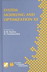System Modeling and Optimization XX: Ifip Tc7 20th Conference on System Modeling and Optimization July 23-27, 2001, Trier, Germany (Hardcover, 2003)