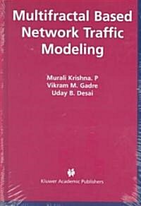 Multifractal Based Network Traffic Modeling (Hardcover)