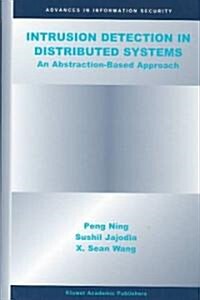 Intrusion Detection in Distributed Systems: An Abstraction-Based Approach (Hardcover, 2004)