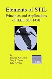 Elements of Stil: Principles and Applications of IEEE Std. 1450 (Hardcover, 2003)