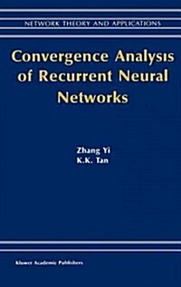 Convergence Analysis of Recurrent Neural Networks (Hardcover)