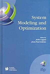 System Modeling and Optimization: Proceedings of the 21st Ifip Tc7 Conference Held in July 21st - 25th, 2003, Sophia Antipolis, France (Hardcover, 2005)