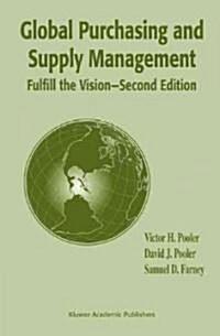 Global Purchasing and Supply Management: Fulfill the Vision (Hardcover, 2)