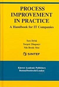 Process Improvement in Practice: A Handbook for It Companies (Hardcover)