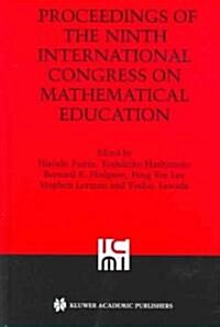 Proceedings of the Ninth International Congress on Mathematical Education (Hardcover)