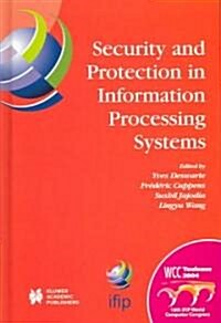 Security and Protection in Information Processing Systems: Ifip 18th World Computer Congress Tc11 19th International Information Security Conference 2 (Hardcover, 2004)