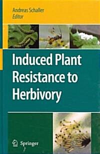 Induced Plant Resistance to Herbivory (Hardcover)
