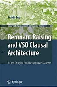 Remnant Raising and Vso Clausal Architecture: A Case Study of San Lucas Quiavini Zapotec (Paperback, 2006. 2nd Print)