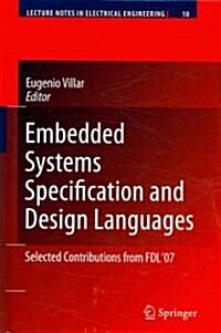 Embedded Systems Specification and Design Languages: Selected Contributions from Fdl07 (Hardcover, 2008)
