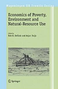 Economics of Poverty, Environment and Natural-Resource Use (Paperback, 2008)