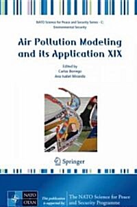 Air Pollution Modeling and Its Application XIX (Hardcover, 2008)