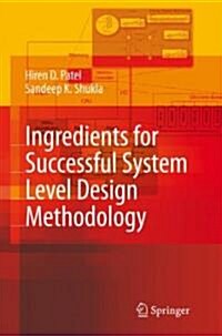 Ingredients for Successful System Level Design Methodology (Hardcover, 2008)