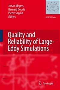 Quality and Reliability of Large-Eddy Simulations (Hardcover)