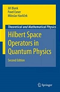Hilbert Space Operators in Quantum Physics (Hardcover, 2, 2008)