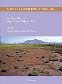 Ecophysiology of High Salinity Tolerant Plants (Paperback)