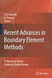 Recent Advances in Boundary Element Methods: A Volume to Honor Professor Dimitri Beskos (Hardcover)