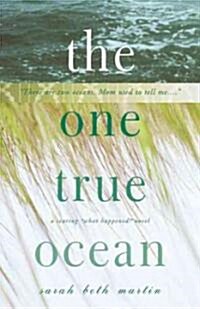 The One True Ocean (Paperback)