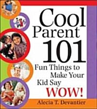 Cool Parent 101 (Hardcover)