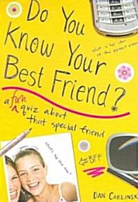 Do You Know Your Best Friend? (Paperback)