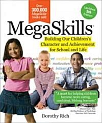Megaskills(c): Building Our Childrens Character and Achievement for School and Life (Paperback, 2, Updated, Expand)