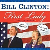 Bill Clinton First Lady 2009 (Paperback, Wall)