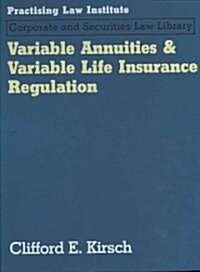 Variable Annuities and Variable Life Insurance Regulation (Loose Leaf)