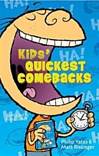 Kids Quickest Comebacks (Paperback)