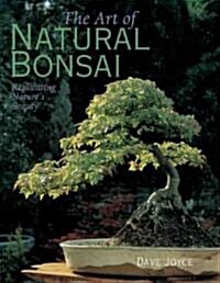 The Art of Natural Bonsai (Hardcover)