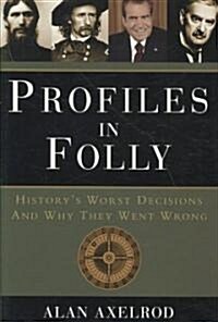 Profiles in Folly (Hardcover)