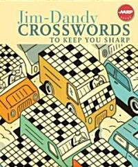 Jim-Dandy Crosswords to Keep You Sharp (Spiral)