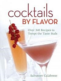 Cocktails by Flavor (Hardcover, Spiral)