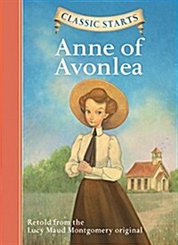 [중고] Classic Starts(r) Anne of Avonlea (Hardcover)