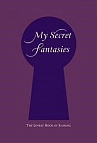 My Secret Fantasies (Hardcover)