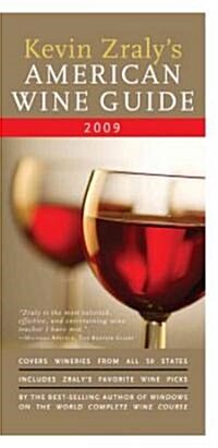 Kevin Zralys American Wine Guide 2009 (Paperback)