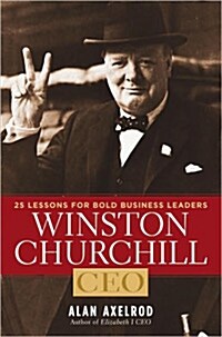 Winston Churchill, CEO (Hardcover, 1st)