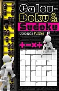 Calcu-Doku & Sudoku (Paperback, CSM)