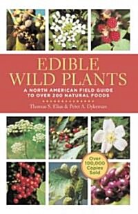 Edible Wild Plants: A North American Field Guide to Over 200 Natural Foods (Paperback)