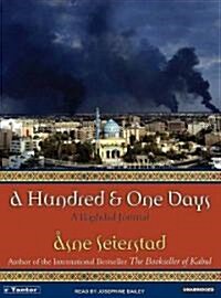 Hundred and One Days: A Baghdad Journal (Audio CD, Library)