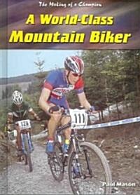 A World-Class Mountain Biker (Library)
