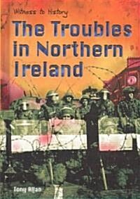 The Troubles in Northern Ireland (Library)