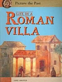 Life in a Roman Villa (Paperback)