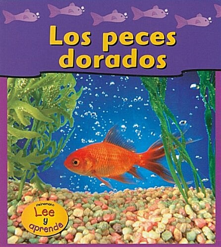 Los Peces Dorados/goldfish (Paperback, Bilingual)