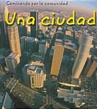 Una Ciudad = City (Paperback)