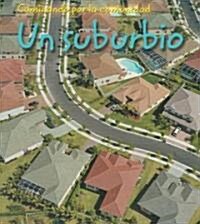 Un Suburbio = Suburb (Paperback)