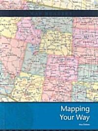 Mapping Your Way (Paperback)