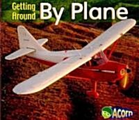 Getting Around by Plane (Paperback)
