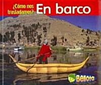 En Barco = By Boat (Paperback)