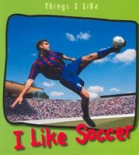 I Like Soccer (Paperback)